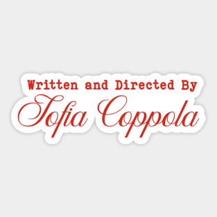 Written and Directed by Sofia Coppola Sticker